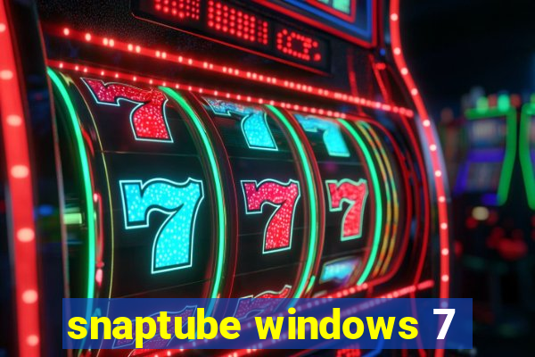 snaptube windows 7